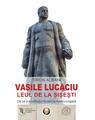 Copertă produs Vasile Lucaciu, Leul de la Șișești - thumb 1