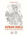 Copertă produs Avram Iancu, făuritor de istorie națională - thumb 1