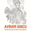 Copertă produs Avram Iancu, făuritor de istorie națională - gallery small 