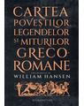 Copertă produs Cartea poveștilor, legendelor și miturilor greco-romane - thumb 1