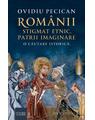 Copertă produs Rom&acirc;nii: stigmat etnic, patrii imaginare - thumb 1