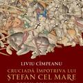 Copertă produs Cruciadă &icirc;mpotriva lui Ștefan cel Mare - gallery small 