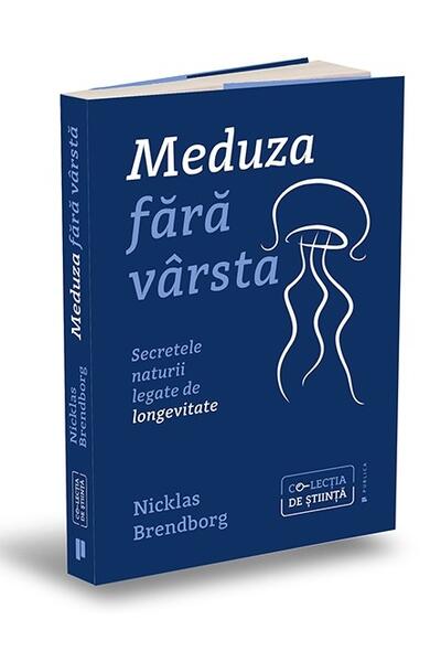 Meduza fără v&acirc;rstă