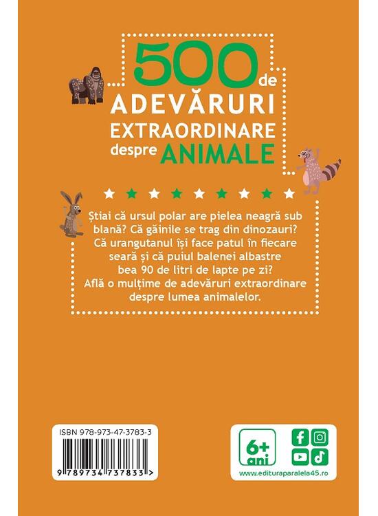 Copertă produs 500 de adevăruri extraordinare despre animale - gallery big 2