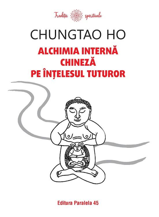 Copertă produs Alchimia internă chineză pe &icirc;nțelesul tuturor - gallery big 1