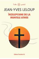 &Icirc;nțelepciune de la Muntele Athos