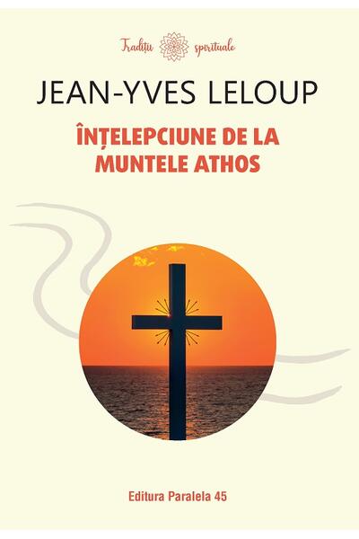 &Icirc;nțelepciune de la Muntele Athos