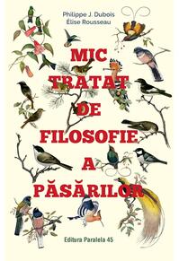 Copertă produs Mic tratat de filosofie a păsărilor