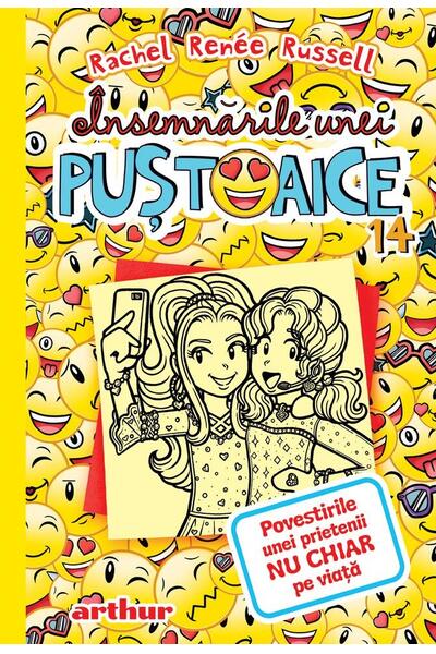 Povestirile unei prietenii nu chiar pe viață. &Icirc;nsemnările unei puștoaice (Vol. 14)