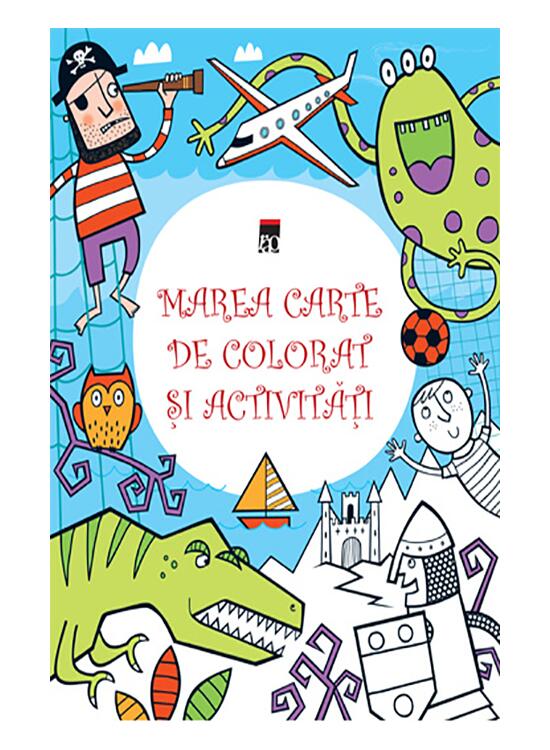 Copertă produs Marea carte de colorat şi activităţi - gallery big 1