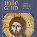 Copertă produs Mic ghid pentru creștinul &icirc;ncepător - gallery small 