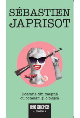 Copertă produs Doamna din mașină cu ochelari și o pușcă