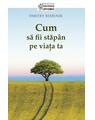 Copertă produs Cum să fii stăp&acirc;n pe viața ta - thumb 1