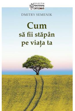 Copertă produs Cum să fii stăp&acirc;n pe viața ta