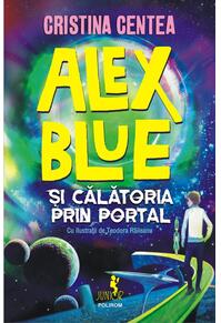 Copertă produs Alex Blue şi călătoria prin portal