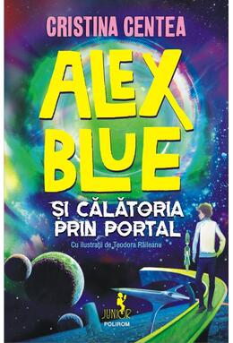 Copertă produs Alex Blue şi călătoria prin portal