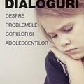 Copertă produs Dialoguri despre problemele copiilor și adolescenților - gallery small 