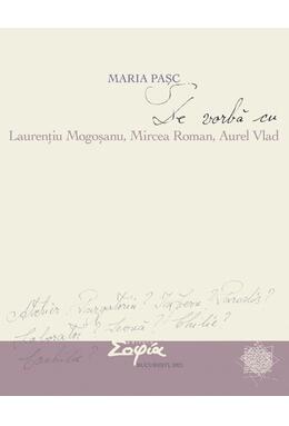 Copertă produs De vorbă cu Laurențiu Mogoșanu, Mircea Roman, Aurel Vlad