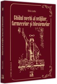 Copertă produs Ghidul vechi al vrăjilor, farmecelor și blestemelor (Vol. 2)