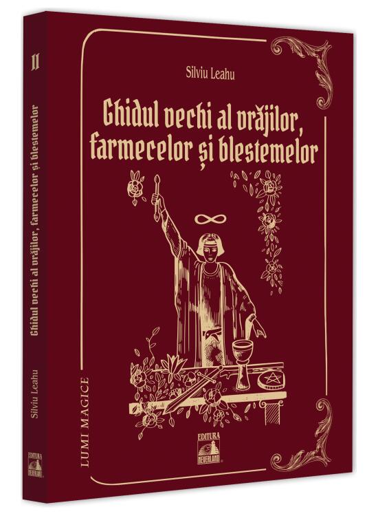 Copertă produs Ghidul vechi al vrăjilor, farmecelor și blestemelor (Vol. 2) - gallery big 1
