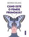 Copertă produs C&acirc;nd este o femeie frumoasă? - thumb 1