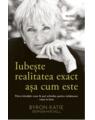 Copertă produs Iubeşte realitatea exact aşa cum este - thumb 1