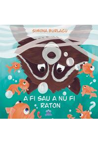 Copertă produs A fi sau a nu fi raton