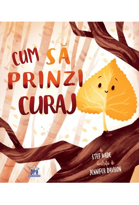 Copertă produs Cum să prinzi curaj