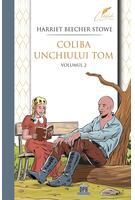 Copertă produs Coliba unchiului Tom (Vol. 2)