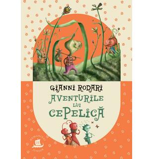 Aventurile lui Cepelică - Gianni Rodari