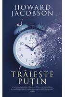 Trăiește puțin