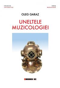 Copertă produs Uneltele muzicologiei