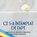 Copertă produs Ce s‐a &icirc;nt&acirc;mplat de fapt - gallery small 