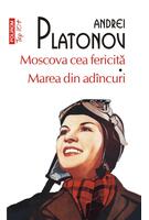 Moscova cea fericită • Marea din adâncuri