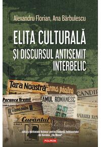 Copertă produs Elita culturală şi discursul antisemit interbelic