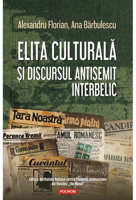 Copertă produs Elita culturală şi discursul antisemit interbelic