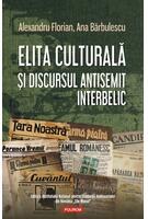 Imagine produs Elita culturală şi discursul antisemit interbelic