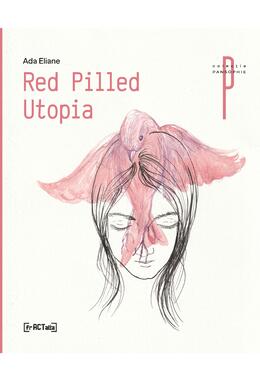 Copertă produs Red Pilled Utopia