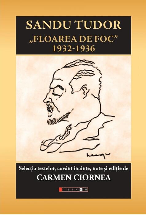 Copertă produs Sandu Tudor - Floarea de foc 1932-1936