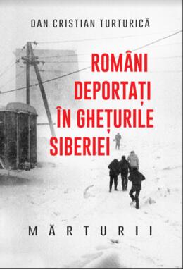 Copertă produs Rom&acirc;ni deportați &icirc;n ghețurile Siberiei