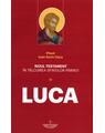 Copertă produs Noul Testament &icirc;n t&acirc;lcuirea sfinților părinți (Vol. 3) - Luca - thumb 1