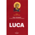 Copertă produs Noul Testament &icirc;n t&acirc;lcuirea sfinților părinți (Vol. 3) - Luca
