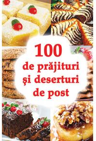 Copertă produs 100 de prăjituri și deserturi de post
