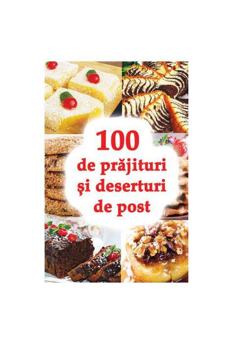 Copertă produs 100 de prăjituri și deserturi de post