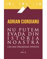 Copertă produs Nu putem evada din istoria noastră (Vol. 2) - thumb 1