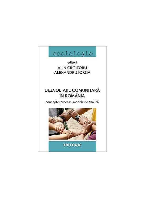 Copertă produs Dezvoltare comunitară &icirc;n Rom&acirc;nia - gallery big 1