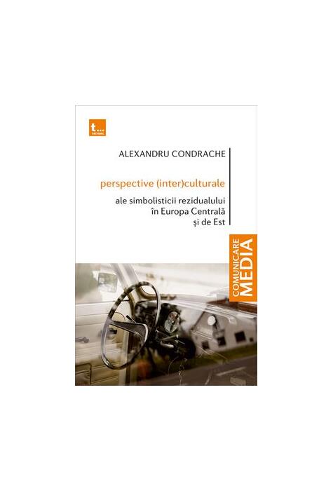 Copertă produs Perspective (inter)culturale ale simbolisticii rezidualului &icirc;n Europa Centrală și de Est