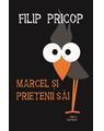 Copertă produs Marcel și prietenii săi - thumb 1