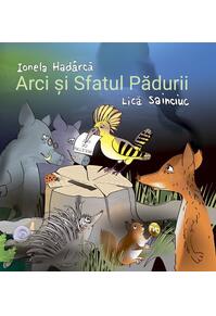Copertă produs Arci și Sfatul Pădurii