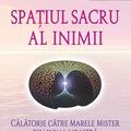 Copertă produs Spaţiul sacru al inimii - gallery small 